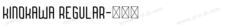 Kinokawa Regular字体转换